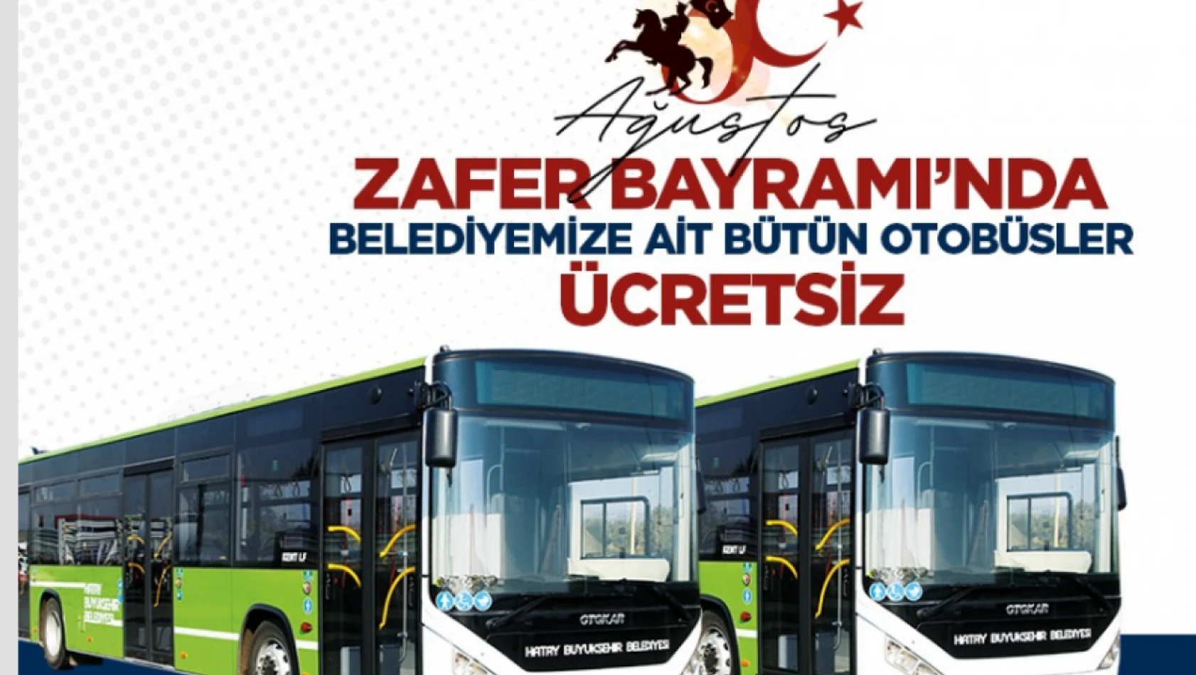 Hatay'da toplu ulaşım ücretsiz olacak!